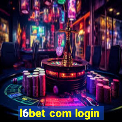 l6bet com login